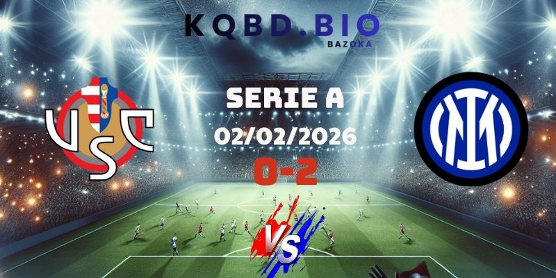 Kết Quả Bóng Đá Cremonese Và Inter Ngày 02/02/2026