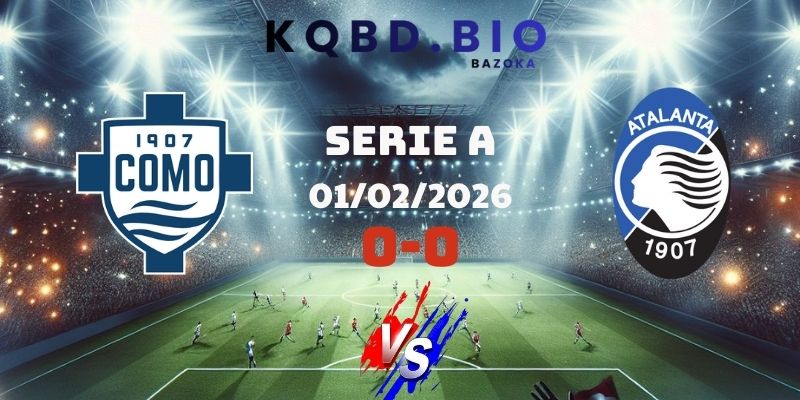 Kết Quả Bóng Đá Como Và Atalanta 01/02/2026 – Pen Hỏng Phút 98